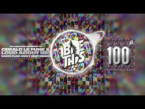 Gerald Le Funk & LOUD ABOUT US! – Dance Flow (Ricky West Remix)