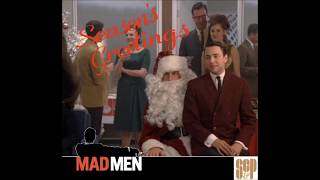 Mad Men Christmas Mix 1: "The Bottle Comes With The Suit"