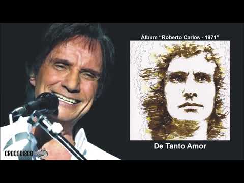 Roberto Carlos - De Tanto Amor (1971)