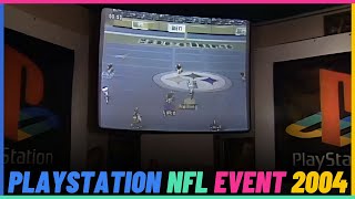 PlayStation NFL Game Day Event in 2004.