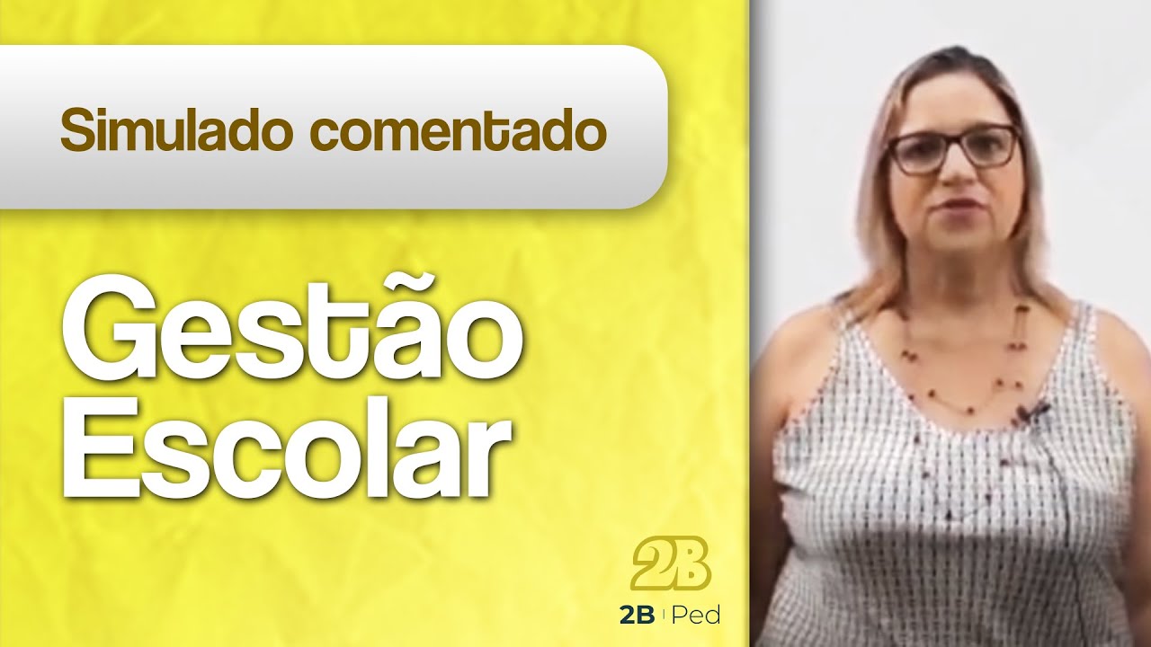 Simulado Comentado: Gestão Escolar || Pedagogia para concursos
