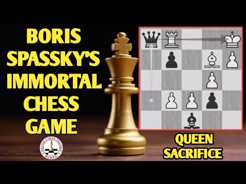 Boris Spassky's Amazing Immortal Chess game