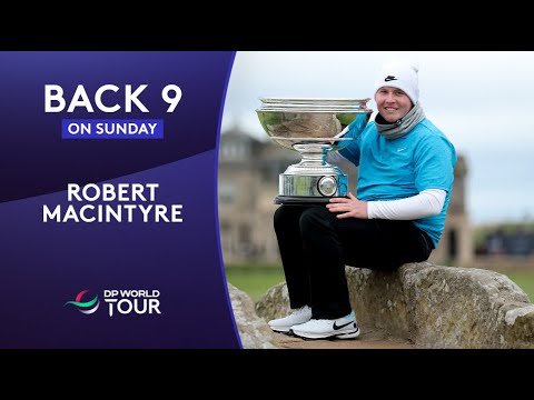 Watch Robert MacIntyre's Final Back 9 at Alfred Dunhill Links Championship