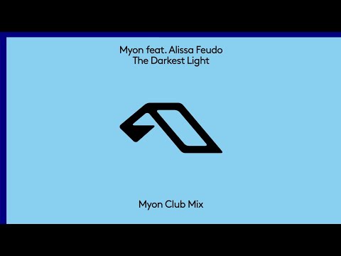 Myon feat. Alissa Feudo - The Darkest Light (Myon Extended Club Mix)
