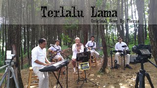 Download lagu Tribute Vierra - Terlalu Lama (Alokustik 'cover') | Vocalist Senja mp3