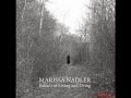 Marissa Nadler & Ballads of Living and Dying ...