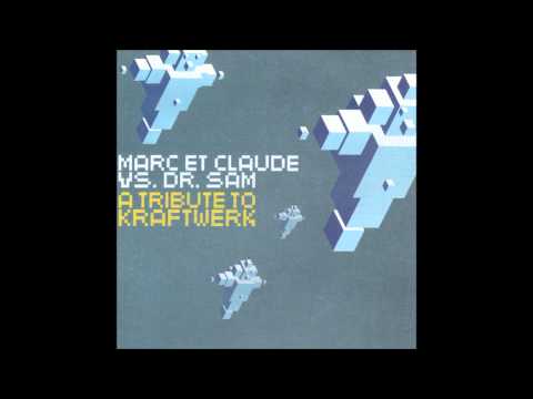 Marc Et Claude Vs Dr Sam - A Tribute To Kraftwerk (Superstring's Cafe Del Mar Interpretation)