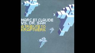Marc Et Claude Vs Dr Sam - A Tribute To Kraftwerk (Superstring's Cafe Del Mar Interpretation)
