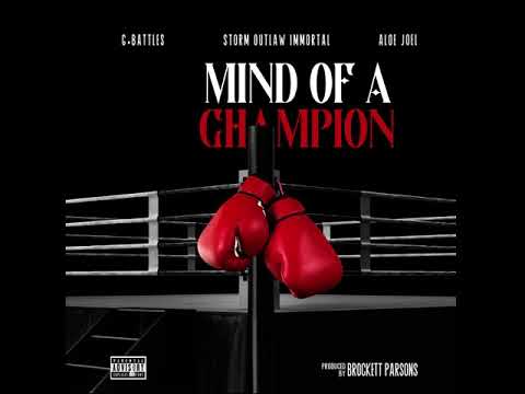 G. Battles - Mind of a Champion ft. Storm Outlaw Immortal & Aloe Joel Produced by Brockett Parsons