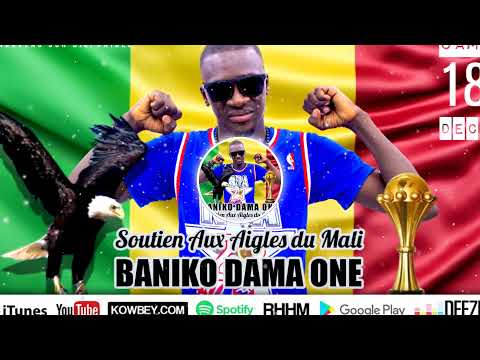 Baniko Dama One • Samedi 18 décembre, à 18h GMT - Musique : Soutien Aux Aigles du Mali