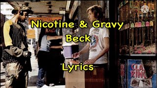 Nicotine &amp; Gravy - Beck (Lyrics)