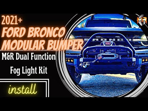 2021 Ford Bronco Modular Bumper Fog Light kit Installation by M&R Automotive