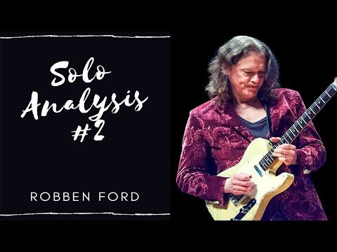 Solo Analysis Nr.2: Robben Ford - Cannonball Shuffle