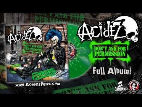 Acidez- Don't Ask For Permission (Full Album) 2012