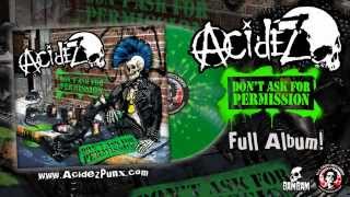 Acidez- Don't Ask For Permission (Full Album) 2012