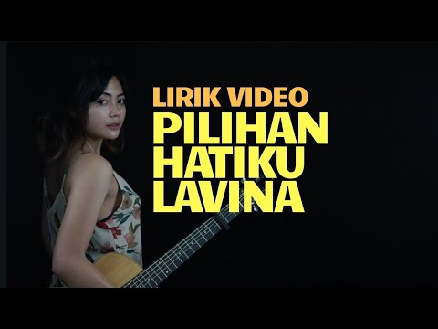 Pilihan Hatiku Lavina [ Lirik ] Tami Aulia Cover