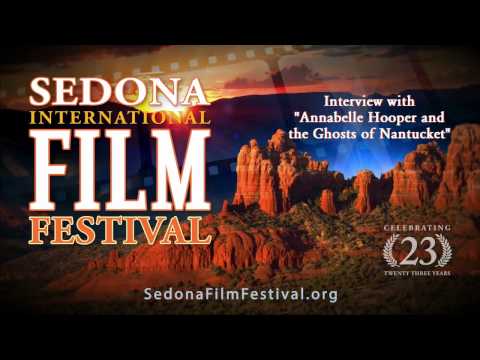 ANNABELLE HOOPER AND THE GHOSTS OF NANTUCKET Interview - Sedona International Film Festival 2017