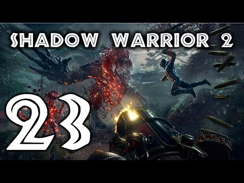 Shadow Warrior 2 Insane Gameplay Part 23