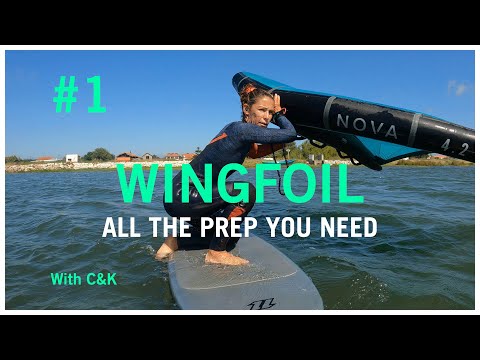 How to Wing Foil #1 All in the Prep
