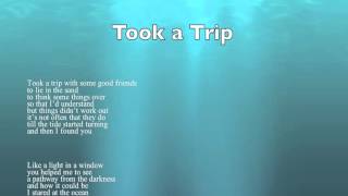 Tom Scullin Lyrics (Music Lost): Took a Trip