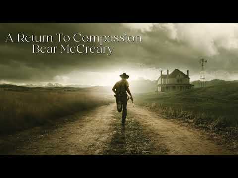 A Return To Compassion - Bear McCreary (The Walking Dead OST)