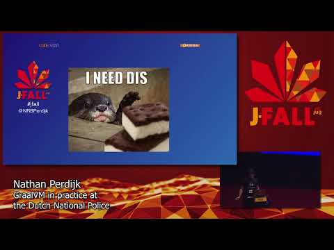 J-Fall 2019: Nathan Perdijk - GraalVM in practice at the Dutch National Police