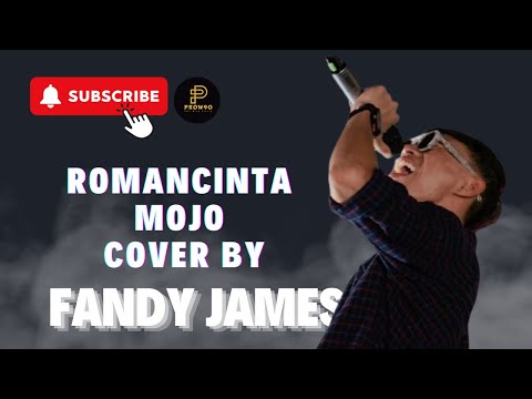 ROMANCINTA - MOJO COVER BY FANDY JAMES
