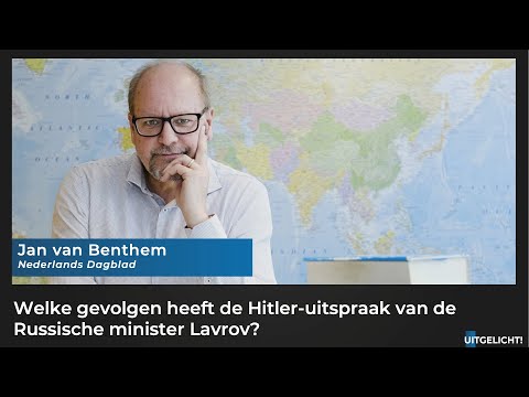 Uitgelicht! 02 mei 2022 - Jan van Benhem over Hitler-uitspraak Russische minister Lavrov