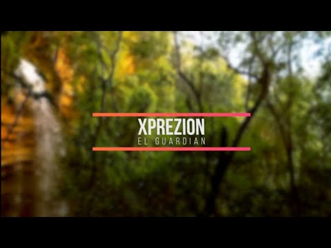 El Guardian - XpreZion