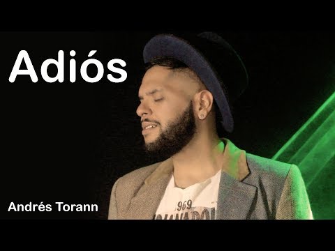 Adiós   Andrés Torann (Video oficial)