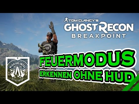 FEUERMODUS ERKENNEN ohne HUD 💀 Ghost Recon Breakpoint Tutorial deutsch