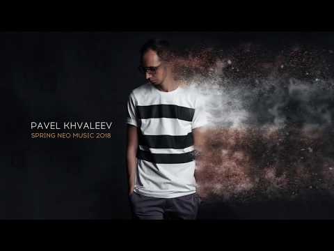 Pavel Khvaleev - Spring Neo Music 2018