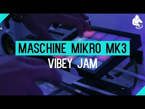 Maschine Mikro MK3 - Vibey Jam  |  Native Instruments Demo