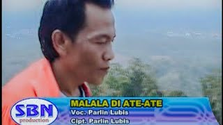 Download lagu Parlin Lubis | Malala Di Ate - ate (official music video ) mp3