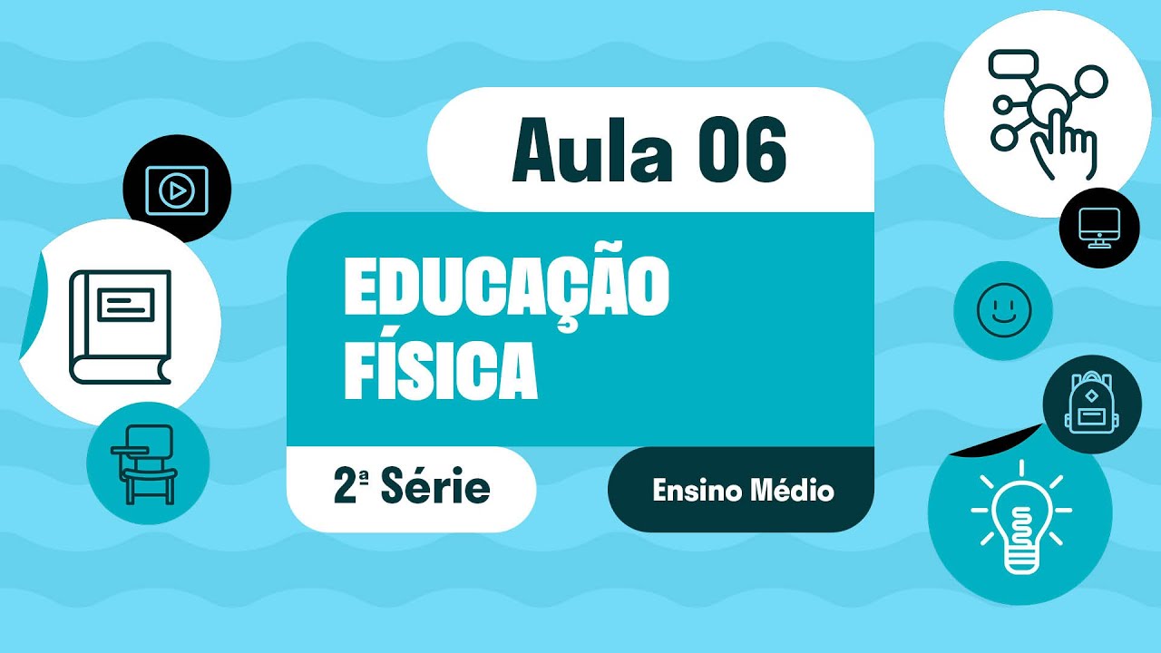 Educação Física - Aula 06 - Práticas de linguagem da língua inglesa, observando as condições: