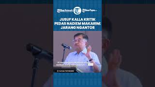 Bongkar! Jusuf Kalla Kritik Pedas Nadiem Makarim: Jarang Ngantor, Harus Ketemu di Apartemen