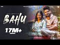 Bahu (Official Video) - Ajay Bhagta & Komal Chaudhary Ft. Rivaa | New Haryanvi Song 2024
