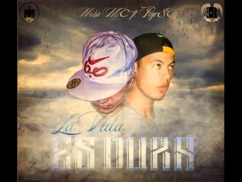 Nahu Mc ft Piyo Sc -La vida es dura