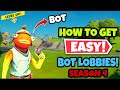 How to do BOT LOBBIES in fortnite / free wins and XP