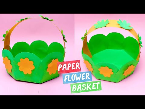 Paper Flower Basket - Very Easy DIY Craft.