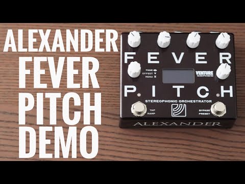 Alexander Pedals Fever Pitch Demo