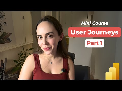 Power BI User Journeys: Unlock Deeper Insights in Part 1 Power BI User Journeys: Unlock Deeper Insights in Part 1