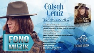 Gülşah Gemiz - Tedavim İmkansız (Official Audio)