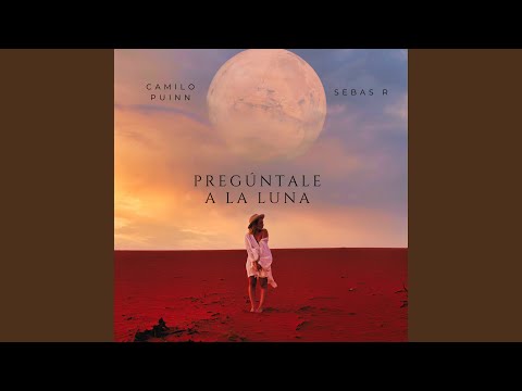 Pregúntale a la Luna