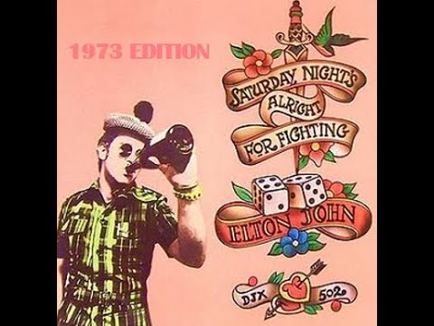 Saturday Night's Alright for Fighting (1973 Vinyl Single Version)