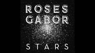 Roses Gabor - &#39;Stars&#39;