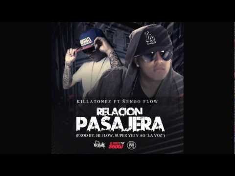 Relación Pasajera - Killatonez Ft  Ñengo Flow