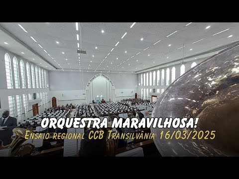 Ensaio regional CCB Transilvânia 16.03.2025 - Orquestra maravilhosa!