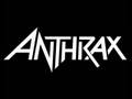 Anthrax - Startin' up a Posse