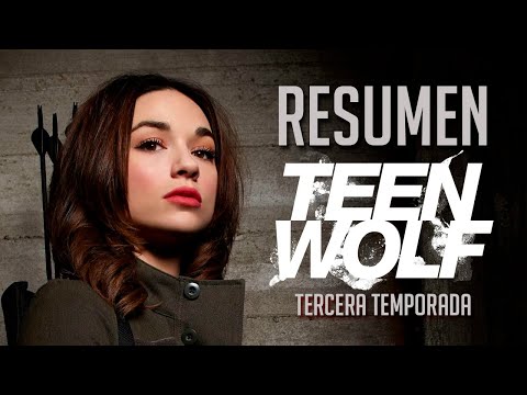 Resumen de Teen Wolf - Tercera Temporada